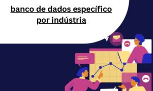 banco de dados específico por indústria