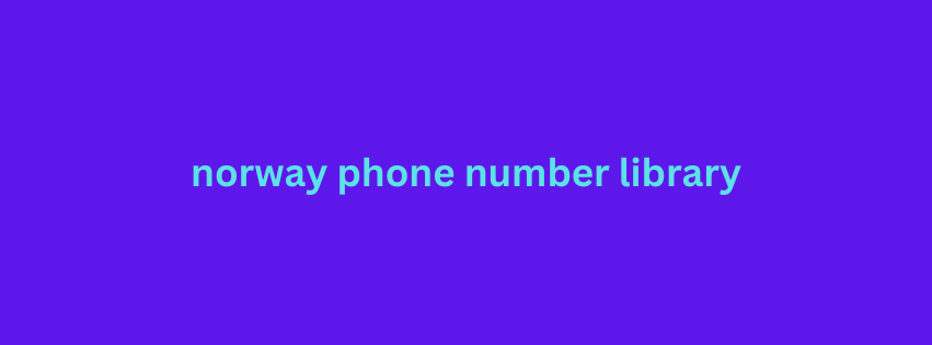 norway phone number library